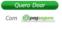 sua doação aqui com o pagseguro com total segurança ajude seja nosso colaborador;